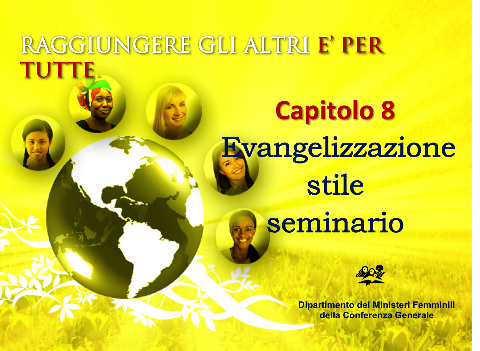 Evangelizzazione al femminile 08 – Evangelizzazione stile seminario